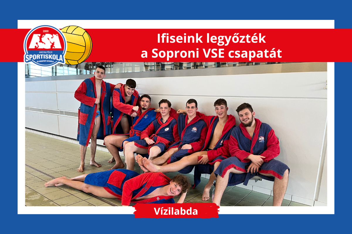 ASI DSE Vízilabda - Ifiseink legyőzték a Soproni VSE csapatát