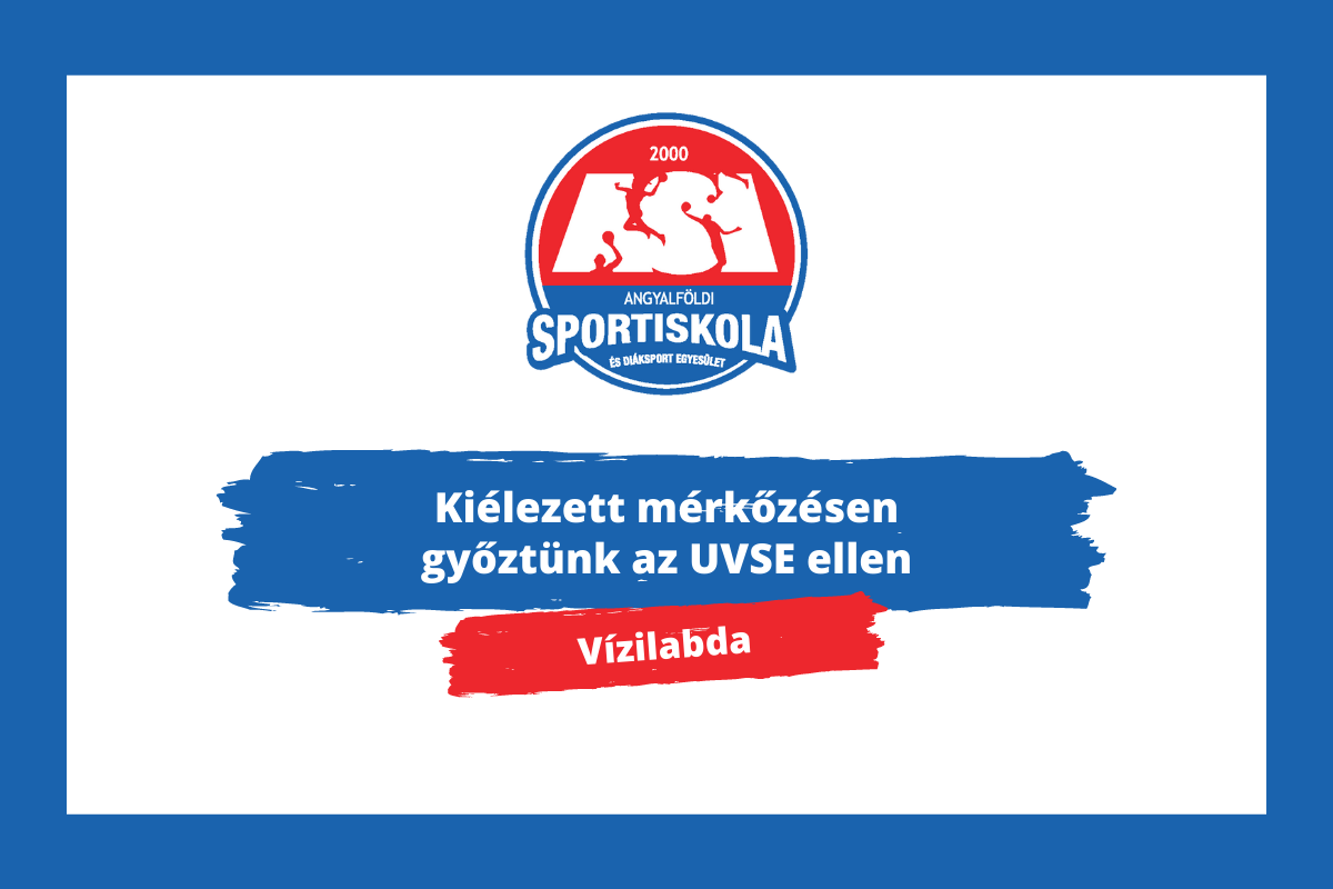 Vízilabda - Kiélezett mérkőzésen győztünk az UVSE ellen