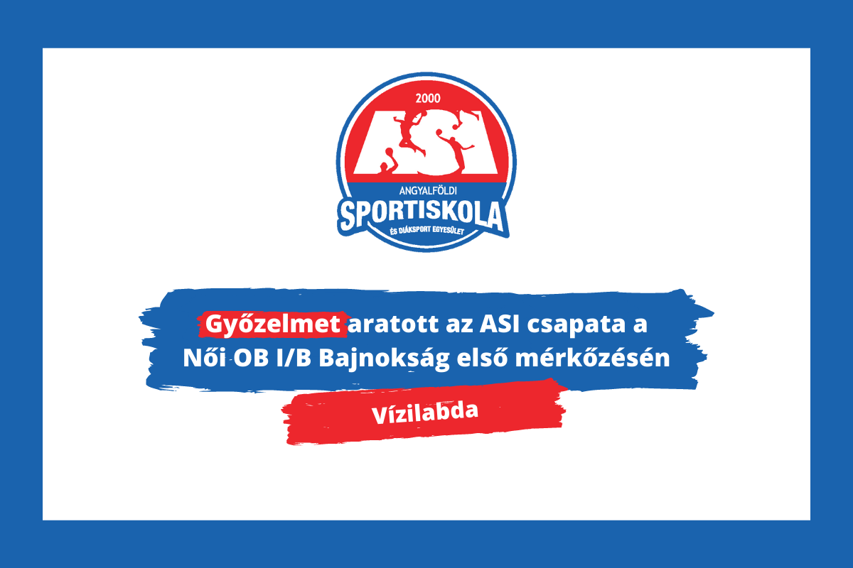 Vízilabda - győzelmet aratott az ASI csapata a Női OB IB Bajnokság első mérkőzésén